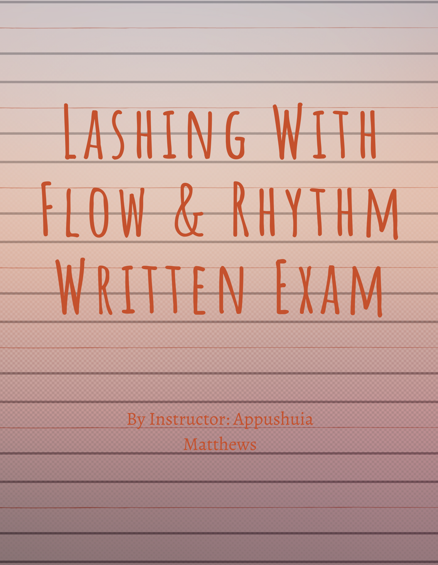 Lashing With Flow & Rhythm Written Exam